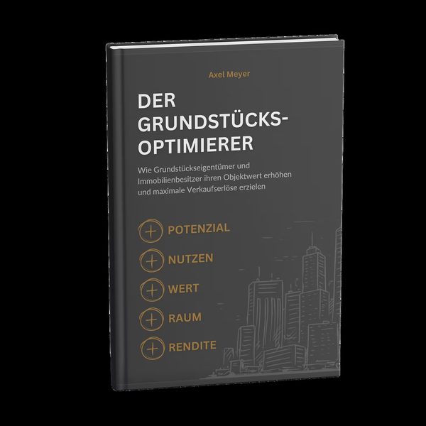 Axel Meyer — Der Grundstücksoptimierer